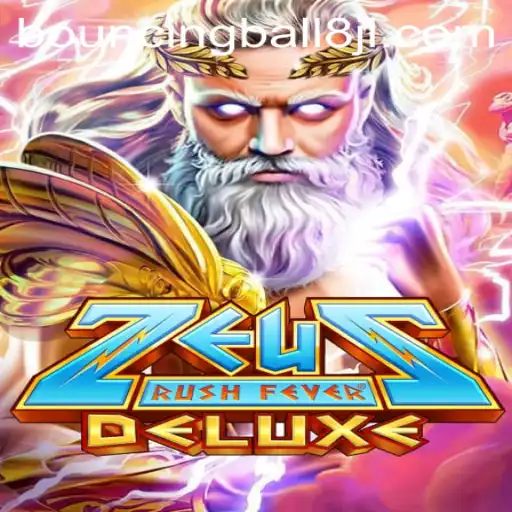 Exploring ZeusRushFeverDeluxe: The Ultimate Gaming Adventure with Bouncingball8